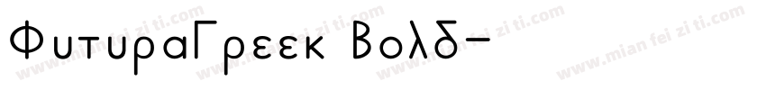 FuturaGreek Bold字体转换